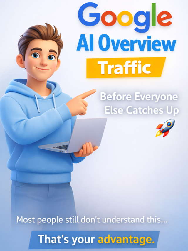 Google AI Overview Traffic: Get Ahead Before Everyone Else