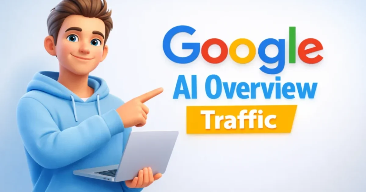 Google AI Overview Traffic