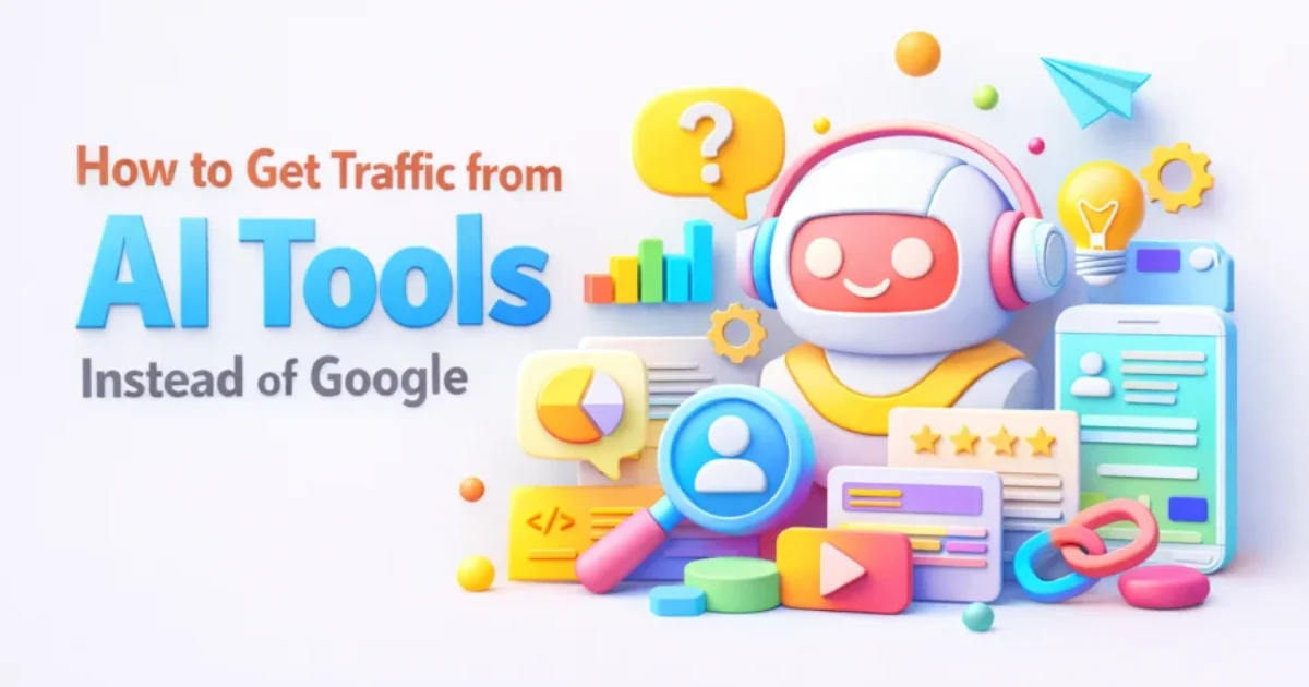 how to get traffic from AI tools instead of Google